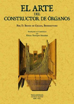 El arte del constructor de órganos - Bedos de Celles, François