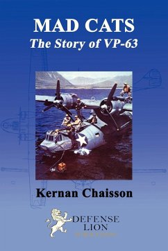 MAD Cats The Story of VP-63 - Chaisson, Kernan