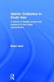 Islamic Civilization in South Asia