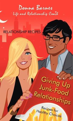 Giving Up Junk-Food Relationships - Barnes, Donna