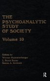 The Psychoanalytic Study of Society, V. 10