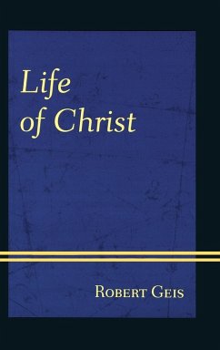 Life of Christ - Geis, Robert