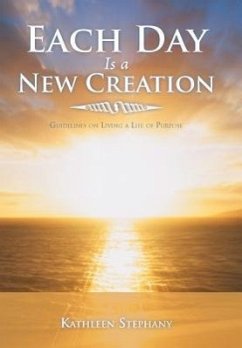 Each Day Is a New Creation - Stephany, Kathleen