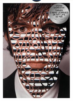 Things I Have Learned in My Life So Far - Sagmeister, Stefan