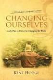 Changing Ourselves