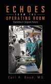 Echoes from the Operating Room