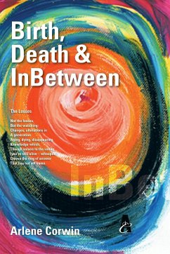 Birth, Death & InBetween - Corwin, Arlene