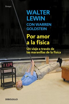 Por amor a la física - Lewin, Walter; Goldstein, Warren