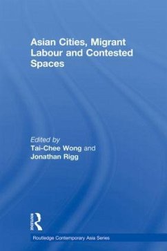 Asian Cities, Migrant Labor and Contested Spaces