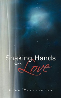 Shaking Hands with Love - Ravenswood, Gina