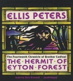 The Hermit of Eyton Forest: The Fourteenth Chronicle of Brother Cadfael - Peters, Ellis