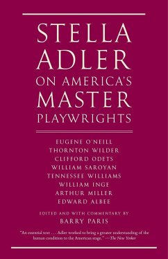 Stella Adler on America's Master Playwrights - Adler, Stella