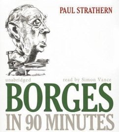 Borges in 90 Minutes - Strathern, Paul