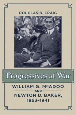 Progressives at War - Craig, Douglas B