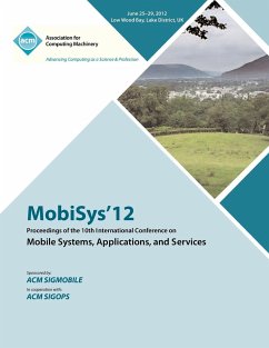 MobiSys 12 Proceedings of the 10th International Conference on Mobile Systems, Applications and Services - Mobisys 12 Proceedings Committee