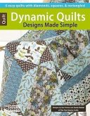 Dynamic Quilt Designs Made Simple