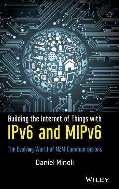 Building the Internet of Things with Ipv6 and Mipv6 - Minoli, Daniel