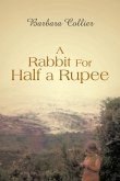 A Rabbit for Half a Rupee