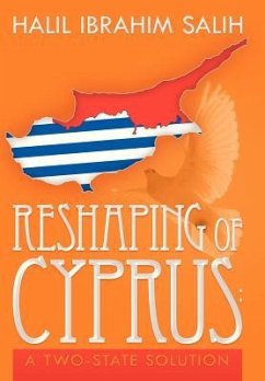 Reshaping of Cyprus - Salih, Halil Ibrahim