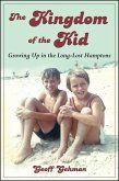 The Kingdom of the Kid: Growing Up in the Long-Lost Hamptons