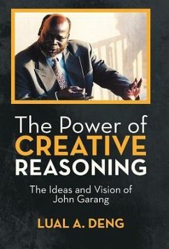 The Power of Creative Reasoning - Deng, Lual A.