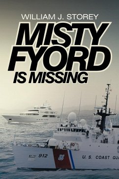 Misty Fyord Is Missing - Storey, William J.
