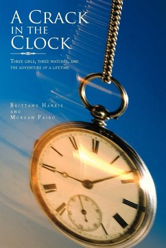 A Crack in the Clock - Harris, Brittany; Pairo, Morgan