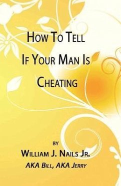 How to Tell If Your Man Is Cheating - Nails, William J.