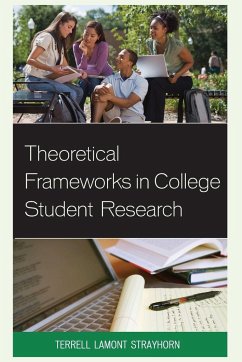 Theoretical Frameworks in College Student Research - Strayhorn, Terrell L.