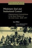 Missionary Zeal and Institutional Control
