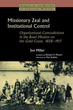 Missionary Zeal and Institutional Control - Miller, Jon