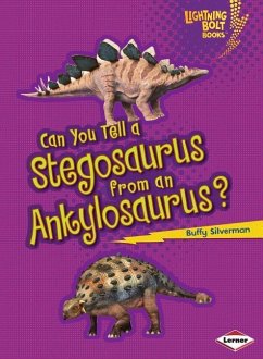 Can You Tell a Stegosaurus from an Ankylosaurus? - Silverman, Buffy