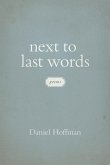 Next to Last Words Next to Last Words