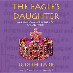 The Eagle's Daughter - Tarr, Judith
