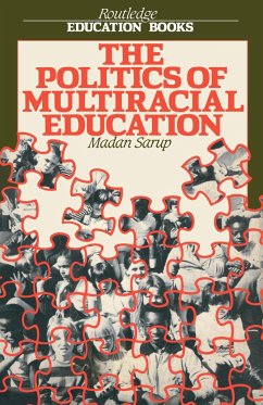 The Politics Of Multiracial Education - Sarup, Madan