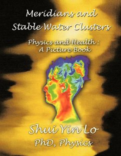 Meridians and Stable Water Clusters - Lo, Shui Yin