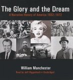 The Glory and the Dream: A Narrative History of America, 1932-1972