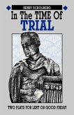 In the Time of Trial