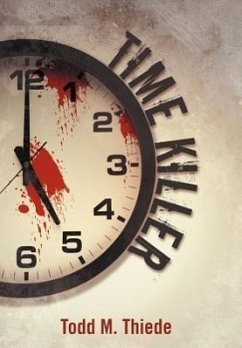 Time Killer - Thiede, Todd M.