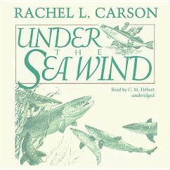 Under the Sea Wind: A Naturalist's Picture of Ocean Life - Carson, Rachel L.