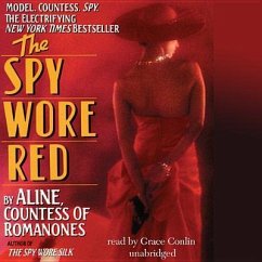 The Spy Wore Red: My Adventures as an Undercover Agent in World War II - Aline