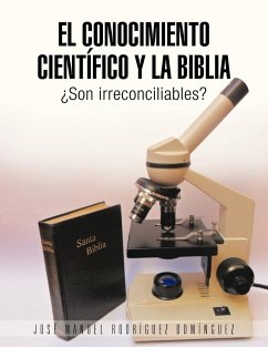 El Conocimiento Cientifico y La Biblia - Dominguez, Jose Manuel Rodriguez