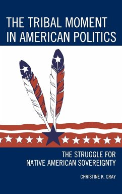 The Tribal Moment in American Politics - Gray, Christine K.