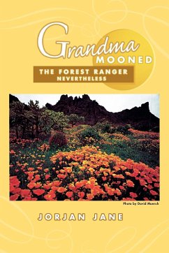 Grandma Mooned The Forest Ranger - Jane, Jorjan