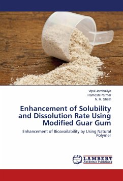 Enhancement of Solubility and Dissolution Rate Using Modified Guar Gum - Jambukiya, Vipul;Parmar, Ramesh;Sheth, N. R.