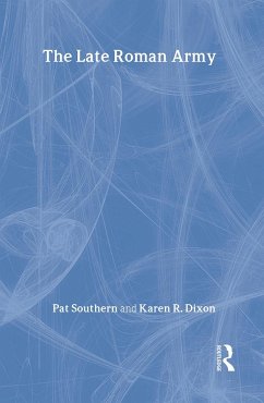 Late Roman Army - Dixon, Karen R; Southern, Pat