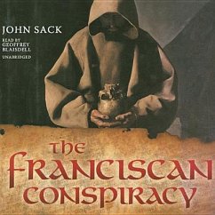The Franciscan Conspiracy - Sack, John
