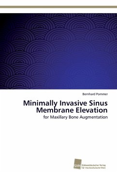 Minimally Invasive Sinus Membrane Elevation - Pommer, Bernhard