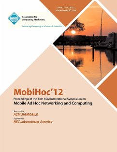 MobiHoc 12 Proceedings of the 13th ACM International Symposium on Mobile Ad Hoc Networking and Computing - Mobihoc 12 Proceedings Committee