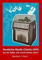 Deutsche Musik-Charts 1955 - Franz, Manfred J.